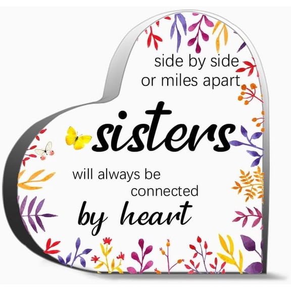 Side By Side Or Miles Apart Sisters Inspirational Gifts For Friends, Gifts For Family Coworker Home Decorative Signs 4X4In