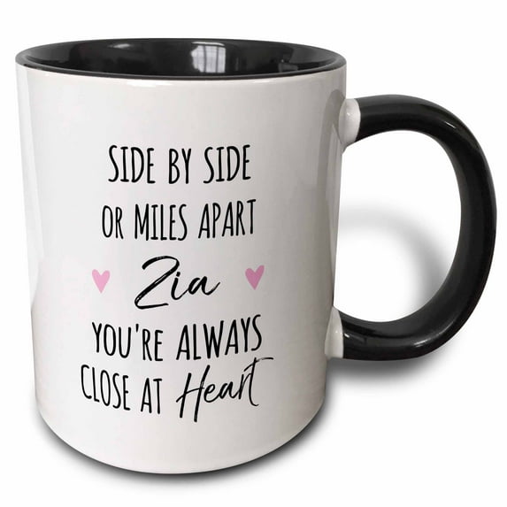 3drose, Side by Side or Miles Apart Zia You Are Always Close at Heart Aunt, 15oz Two-tone Black Mug