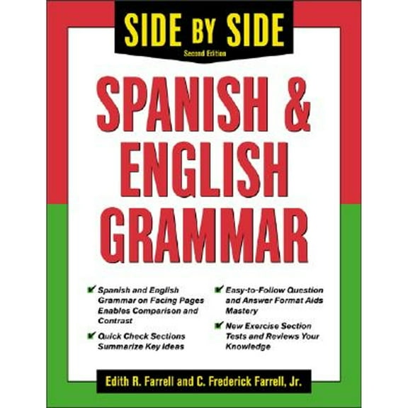 Pre-Owned Side-By-Side Spanish and English Grammar (Paperback) by C Frederick Farrell, Edith R Farrell, Farrell Edith