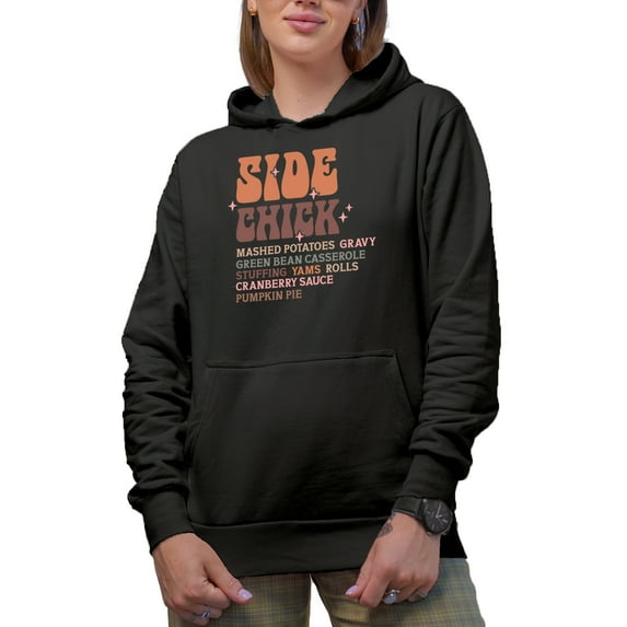 Side Chick, Mashed Potatoes, Gravy, Green Bean Casserole, Thanksgiving Day Gift, Black Hooded Sweatshirt or Hoodie, Medium