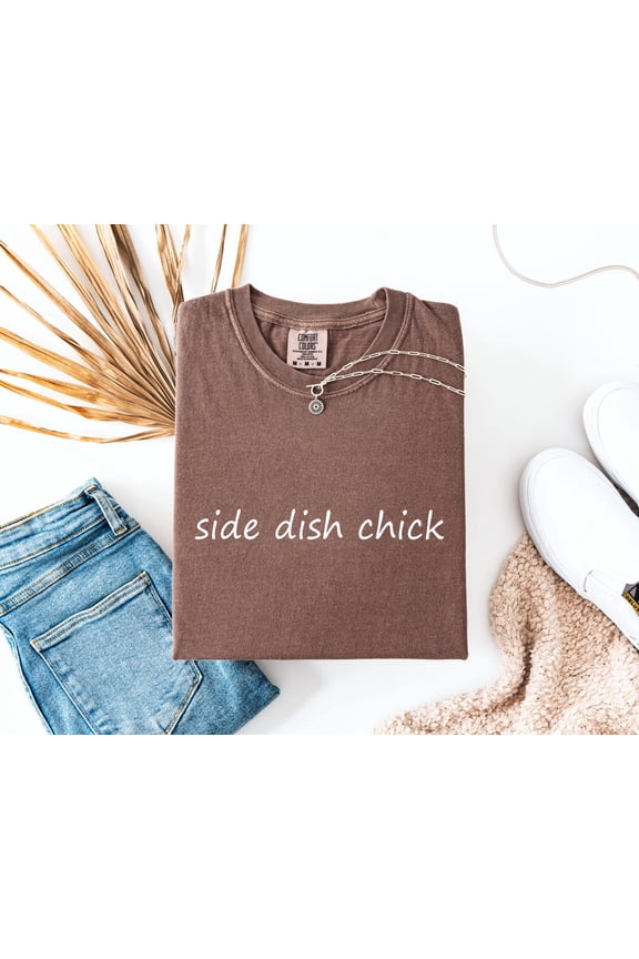 Side Dish Chick Thanksgiving Retro Fall Quote Saying Humor T-Shirt