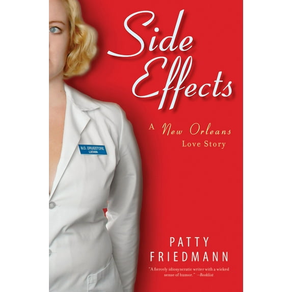 Side Effects: A New Orleans Love Story, (Paperback)