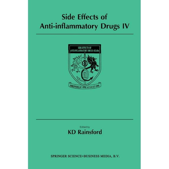 Side Effects of Anti-Inflammatory Drugs IV: The Proceedings of the Ivth International Meeting on Side Effects of Anti-In, (Paperback)