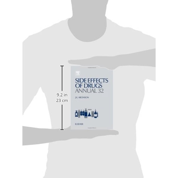 Pre-Owned Side Effects of Drugs Annual Side Effects of Drugs Annual: A Worldwide Yearly Survey of New Data and Trends in Adverse Drug Reactions Volume 32, Book 32, (Hardcover)