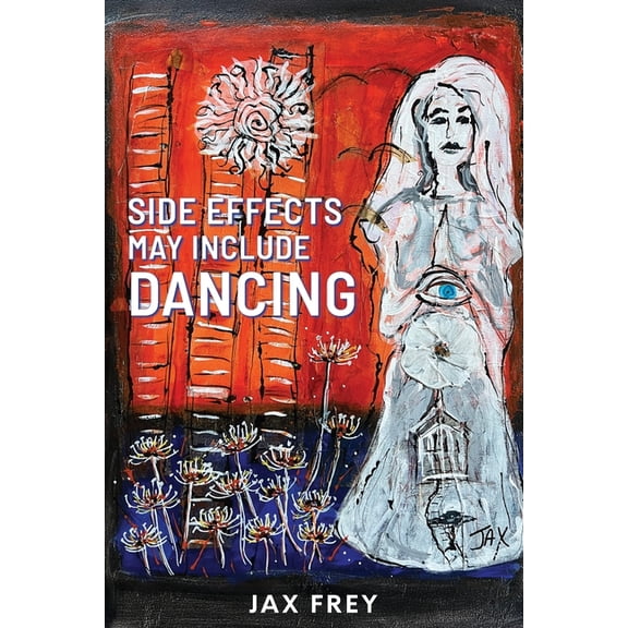 Side Effects May Include Dancing, (Paperback)