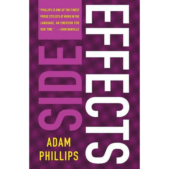 Side Effects: On Forgetting Yourself, (Paperback)
