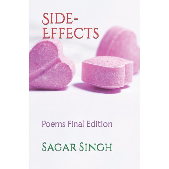 Side-Effects: Poems Final Edition, (Paperback)