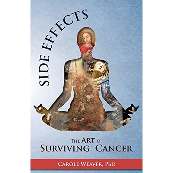 Pre-Owned Side Effects: The Art of Surviving Cancer Paperback