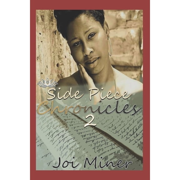 Side Piece Chronicles 2: Tammy and Tyrone (Paperback) by Joi Miner