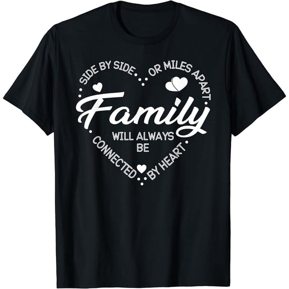 Side by Side or Miles Apart Family Heart Unisex T-Shirt - Retro Long Distance Sentimental Family Reunion Graphic Tee - Comfortable Casual Apparel for Men Women