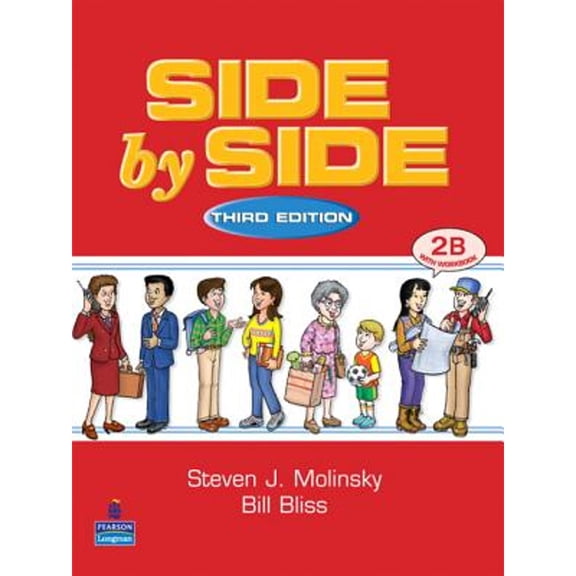 Pre-Owned Side by Side 2 Student Book/Workbook 2b (Paperback) by Steven J Molinsky, Bill Bliss