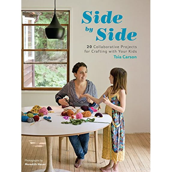 Pre-Owned Side by Side: 20 Collaborative Projects for Crafting with Your Kids (Paperback) 1590309561 9781590309568