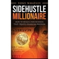 thumbnail image 1 of Pre-Owned SideHustle Millionaire: How to build a side business that creates financial freedom (Hardcover) 1642372188 9781642372182, 1 of 1