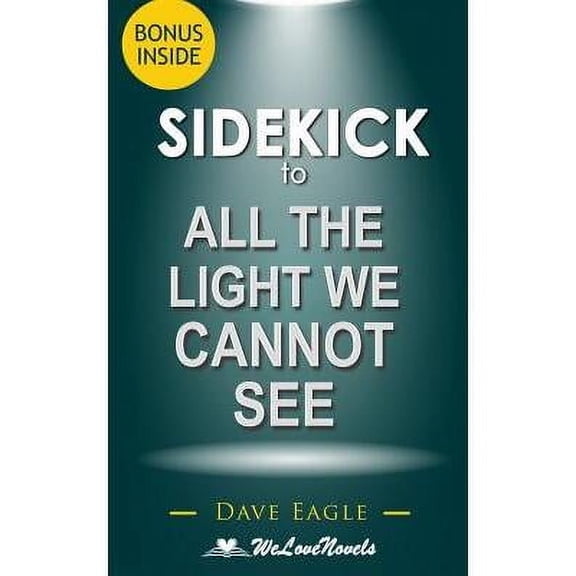 Sidekick to All the Light We Cannot See