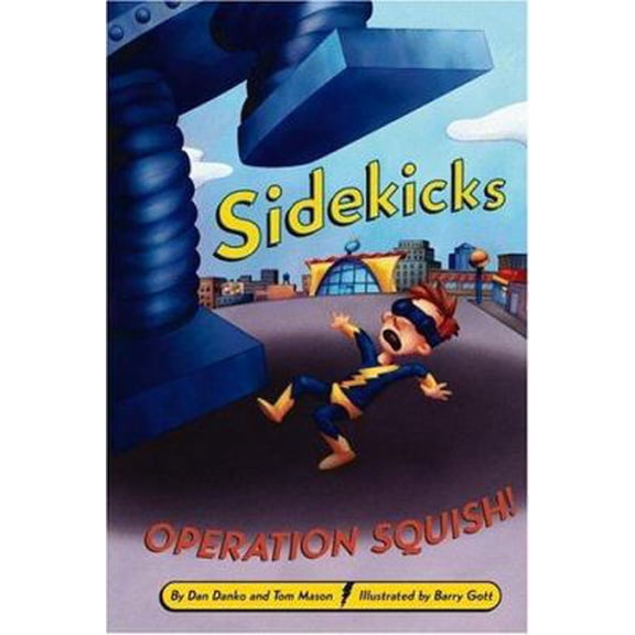 Pre-Owned Sidekicks Operation Squish! (Hardcover) 0316168475 9780316168472