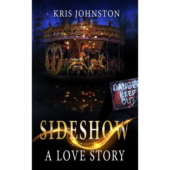 Sideshow: A Love Story - eBook