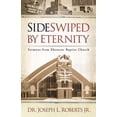 thumbnail image 1 of Sideswiped by Eternity: Sermons from Ebenezer Baptist Church, (Paperback), 1 of 2