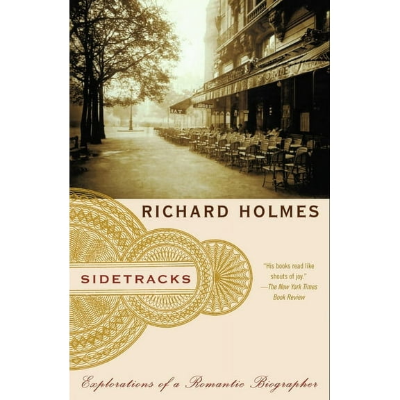 Sidetracks : Explorations of a Romantic Biographer (Paperback)