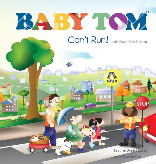 Sidewalk Children Baby Tom Can't Run Left Hand Drive Edition, (Hardcover)