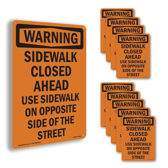 Sidewalk Closed Ahead Use Sidewalk OSHA WARNING Aluminum Sign 18 Inch x 12 Inch - 10 Pack