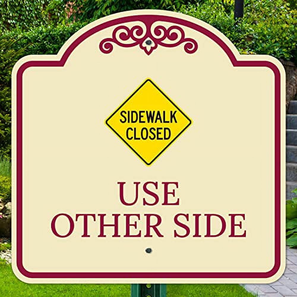 Sidewalk Closed Use Other Side Décor Sign, Burgundy Light, 24x24 Inches ...