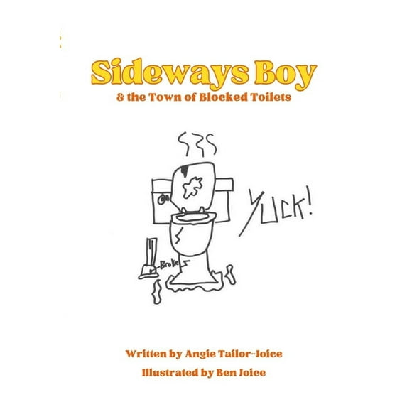 Sideways Boy and the Town of Blocked Toilets (Paperback)