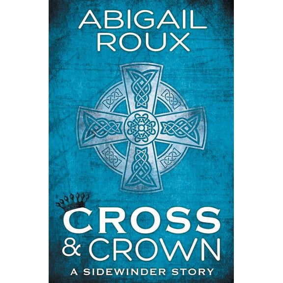 Sidewinder Cross & Crown, Book 2, (Paperback)
