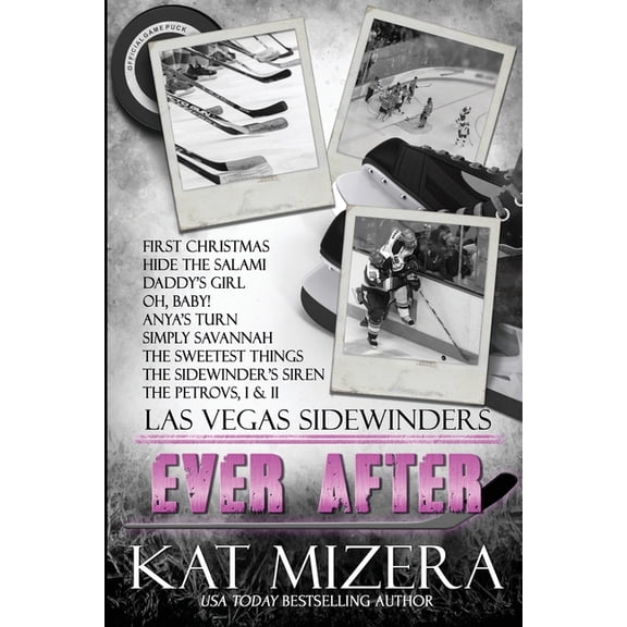 Sidewinders: Ever After Las Vegas Sidewinders Paperback 1099810094 9781099810091 Kat Mizera