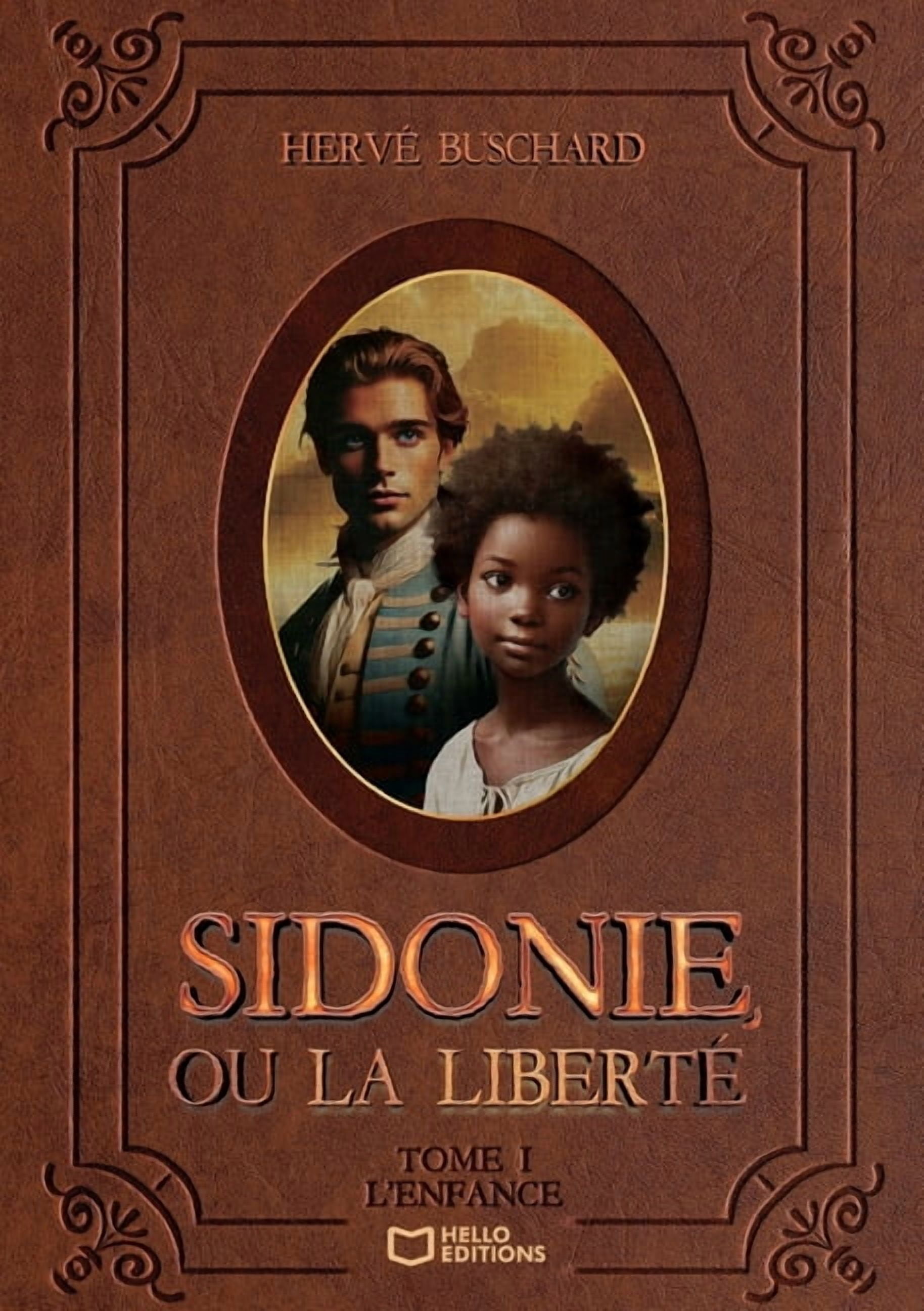Sidonie, ou la libertÃ© - Tome I: L'Enfance, (Paperback)