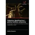 thumbnail image 1 of Sidonius Apollinarius i późna kultura antyczna (Paperback), 1 of 1