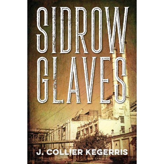 Sidrow Glaves, (Paperback)