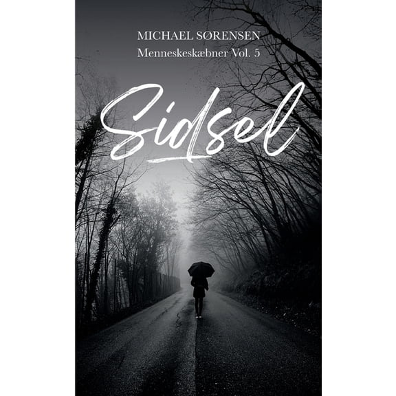 Sidsel: Menneskeskbner Vol. 5, (Paperback)