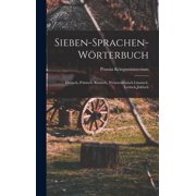 Sieben-Sprachen-W rterbuch Deutsch, Polnisch, Russisch, Weissruthenisch, Litauisch, Lettisch, Jiddisch Hardcover