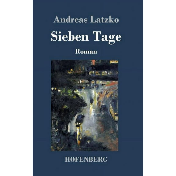 Sieben Tage: Roman (Hardcover)