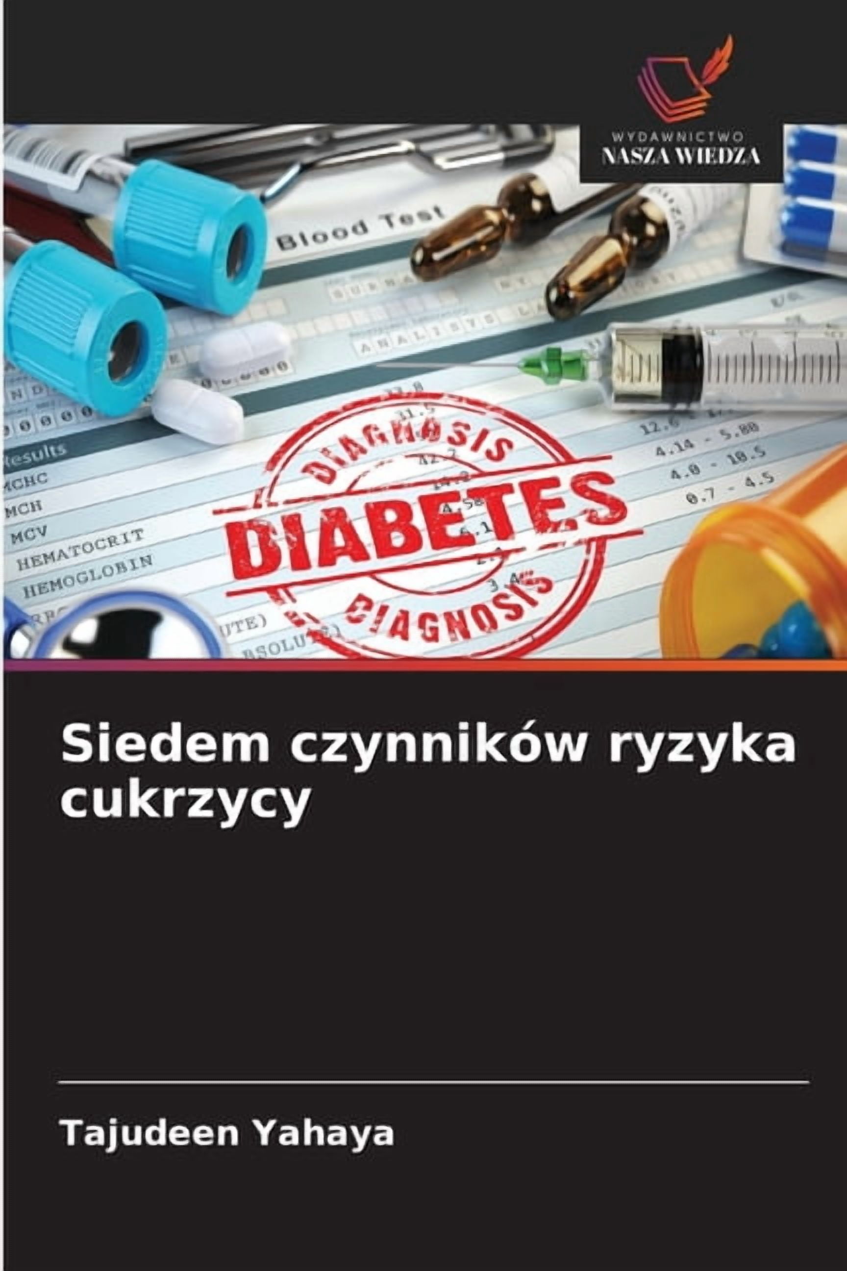 Siedem czynników ryzyka cukrzycy, (Paperback)