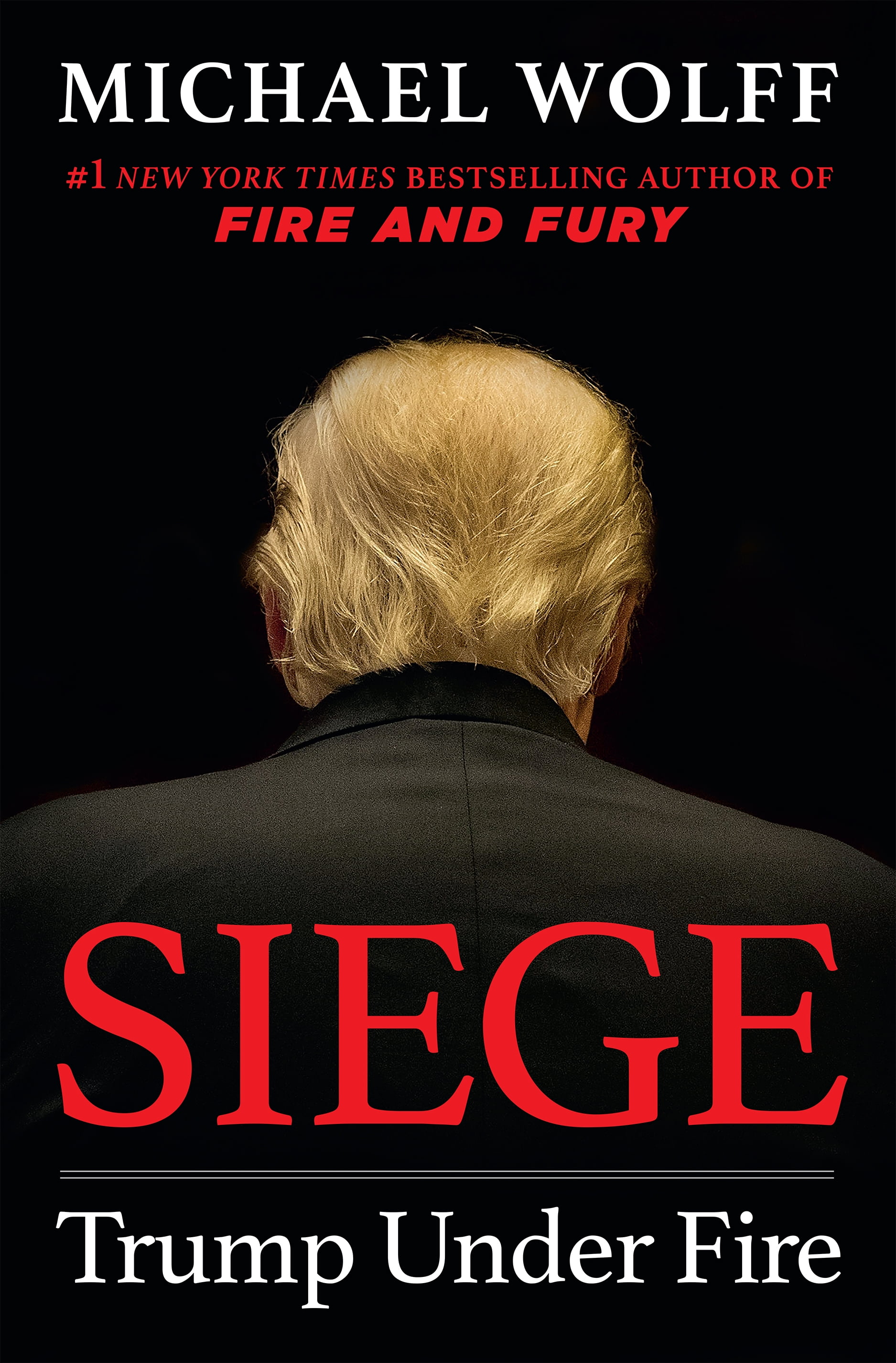 MICHAEL WOLFF Siege: Trump Under Fire (Hardcover)