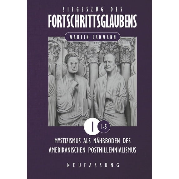 Siegeszug Des Fortschrittsglaubens (Neufassung): Siegeszug des Fortschrittsglaubens: Mystizismus als Nährboden des amerikanischen Postmillennialismus (Paperback)