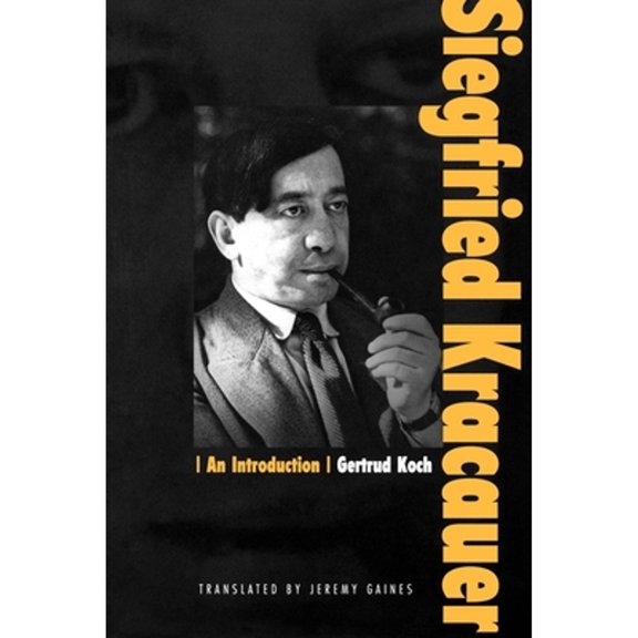 Pre-Owned Siegfried Kracauer: An Introduction (Paperback) 0691049920 9780691049922