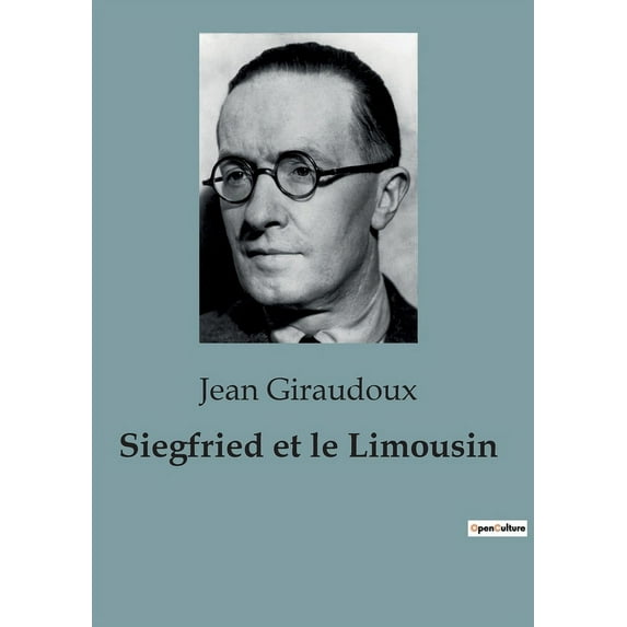 Siegfried et le Limousin: Une exploration profonde de l'identité, de la mémoire et des conséquences de la guerre, (Paperback)