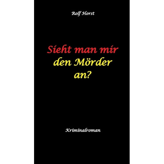 Sieht man mir den Mörder an? Autismus, Clique, Eifersucht, eigene Wohnung, Fremdgehen, Freundschaft, Mord, Nordkap, Fehm, (Hardcover)