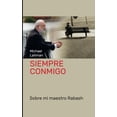 thumbnail image 1 of Siempre Conmigo: Sobre mi maestro Rabash (Paperback), 1 of 1