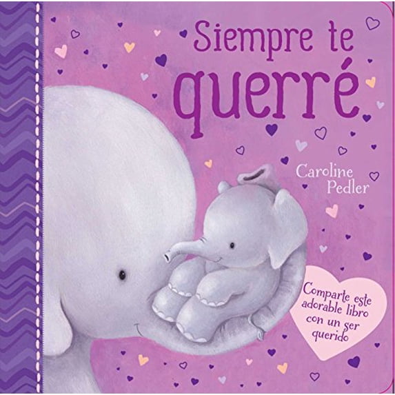 Pre-Owned Siempre Te Querré (I Will Always Love You): Padded Board Book (Board book) 1786705133 9781786705136