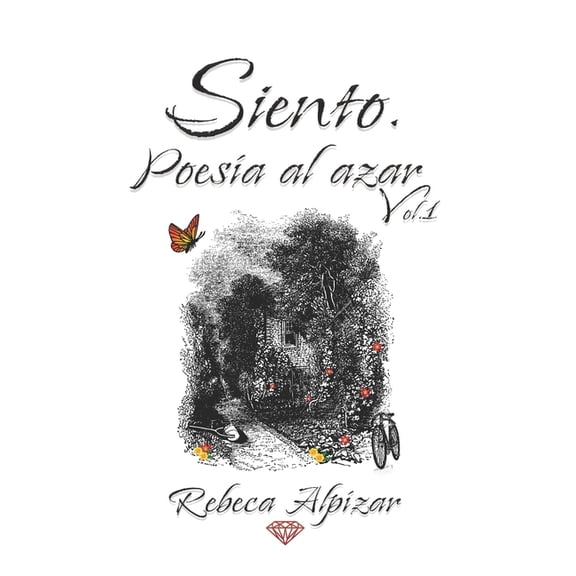 Siento. Poesa Al Azar Siento. Poesa al azar: Vol.1, Book 1, (Paperback)
