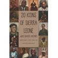 thumbnail image 1 of Sierra Leone Icon 20 Icons of Sierra Leone: Who Shaped History, (Paperback), 1 of 1