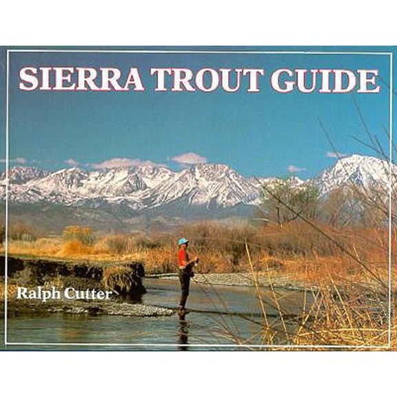 Pre-Owned Sierra Trout Guide (Paperback) 1878175025 9781878175021