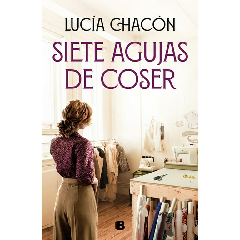 Siete Agujas de Coser: Siete Agujas de Coser / Seven Sewing Needles  (Hardcover) 