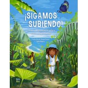 Sigamos Subiendo! Spanish Edition, Hardcover