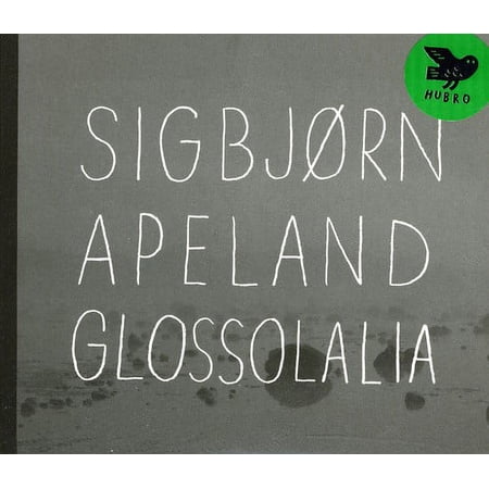 Sigbj RN Apeland - Glossolalia - Music & Performance - CD