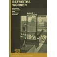 thumbnail image 1 of Sigfried Giedion: Liberated Dwelling: (Befreites Wohnen), (Hardcover), 1 of 1