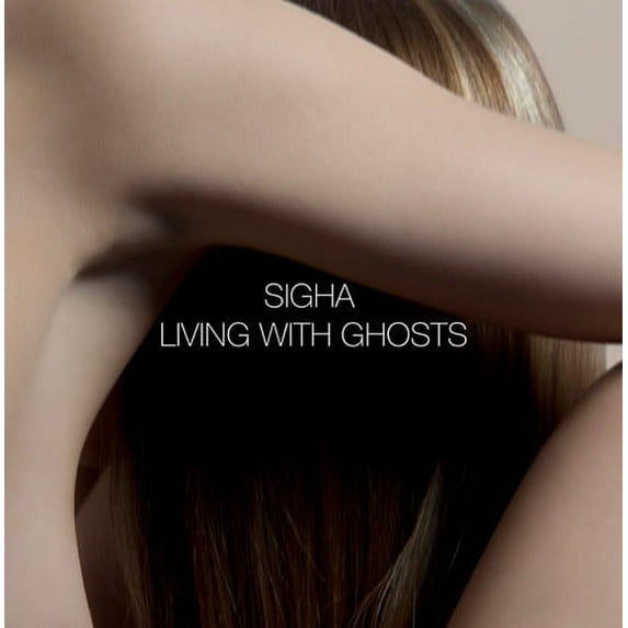 Sigha - Living with Ghosts - Electronica - CD